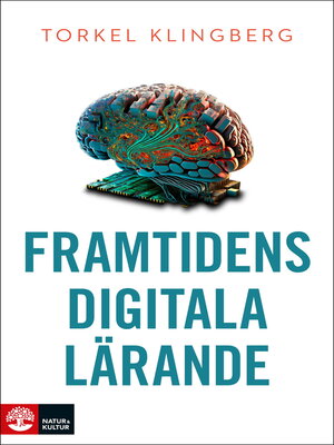 cover image of Framtidens digitala lärande